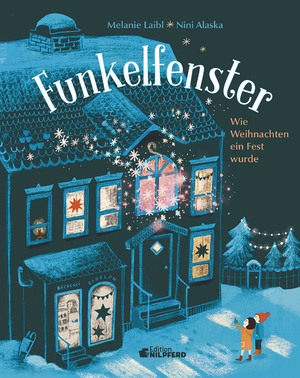 ISBN 9783707453065: Funkelfenster - Wie Weihnachten ein Fest wurde