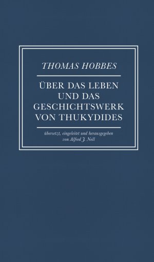 ISBN 9783707607666: Über das Leben und das Geschichtswerk von Thukydides