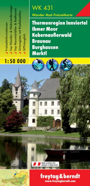 ISBN 9783707904925: WK 431 Thermenregion Innviertel - Ibmer Moor - Kobernaußerwald - Braunau - Burghausen - Marktl, Wanderkarte 1:50.000