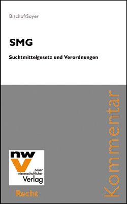 ISBN 9783708300085: SMG - Suchtmittelgesetz und Verordnungen