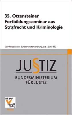 ISBN 9783708304540: 35. Ottensteiner Fortbildungsseminar aus Strafrecht und Kriminologie - 19. bis 23. Februar 2007