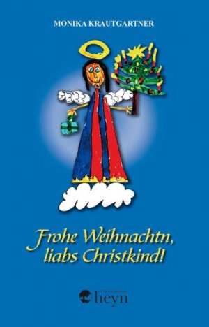 ISBN 9783708403175: Frohe Weihnachtn, liabs Christkind