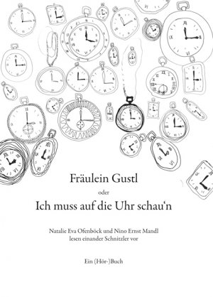 ISBN 9783708404844: Fräulein Gustl oder Ich muss auf die Uhr schau'n: Natalie Eva Ofenböck und Nino Ernst Mandl lesen einander Schnitzler vor (Edition Meerauge) . Ein (Hör-)Buch