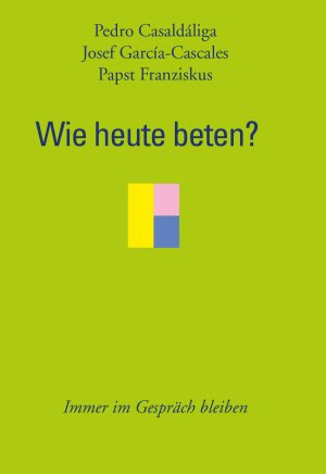 ISBN 9783708609294: Wie heute beten?