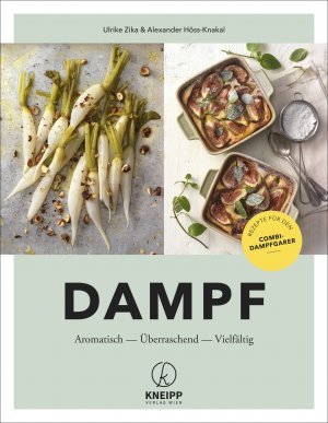 ISBN 9783708807942: Dampf: Aromatisch – Überraschend – Vielfältig. Rezepte für den Kombi-Dampfgarer: Aromatisch - Überraschend - Vielfältig. Rezepte für den Combi-Dampfga...