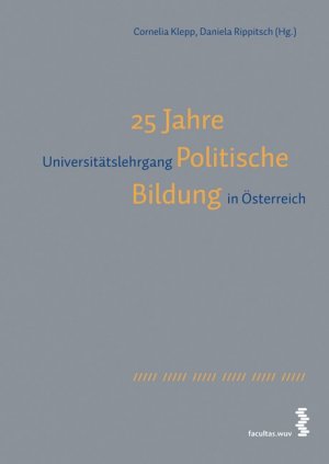 ISBN 9783708902678: 25 Jahre Universitätslehrgang Politische Bildung in Österreich