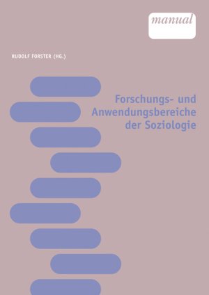 ISBN 9783708902708: Forschungs- und Anwendungsbereiche der Soziologie