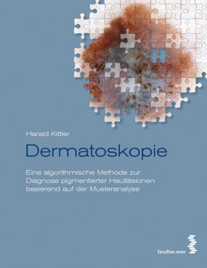 ISBN 9783708903422: Dermatoskopie: Eine algorithmische Methode zur Diagnose pigmentierter Hautläsionen basierend auf der Musteranalyse Harald Kittler