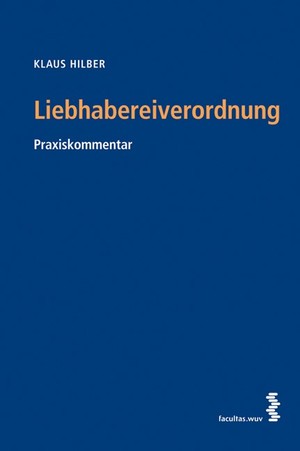 ISBN 9783708905242: Liebhabereiverordnung - Praxixkommentar mit Judikatur und Berufungsentscheidungen zur LVO aus mehr als 20 Jahren