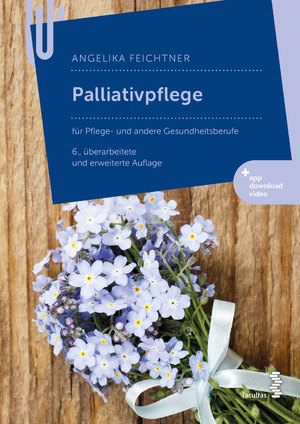 ISBN 9783708921679: Palliativpflege - für Pflege- und andere Gesundheitsberufe