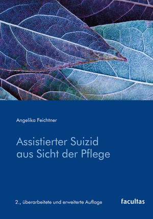 neues Buch – Angelika Feichtner – Assistierter Suizid aus Sicht der Pflege