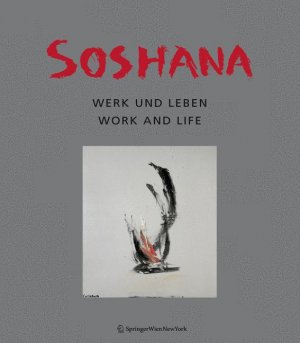 ISBN 9783709102749: Soshana. - Leben und Werk, Life and Work.