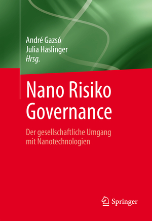 gebrauchtes Buch – André Gazsó – Nano Risiko Governance: Der gesellschaftliche Umgang mit Nanotechnologien