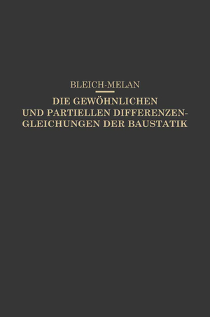 ISBN 9783709121511: Die Gewöhnlichen und Partiellen Differenzengleichungen der Baustatik