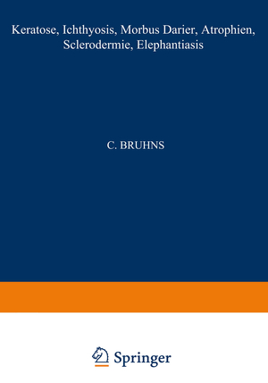 ISBN 9783709131022: Keratosen; Ichthyosis; Morbus Darier; Atrophien; Sclerodermie; Elephantiasis