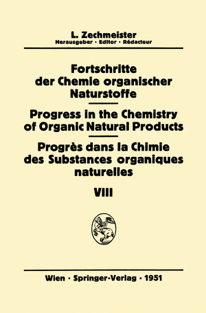 ISBN 9783709171745: Fortschritte der Chemie Organischer Naturstoffe / Progress in the Chemistry of Organic Natural Products / Progrès Dans la Chimie des Substances Organiques Naturelles