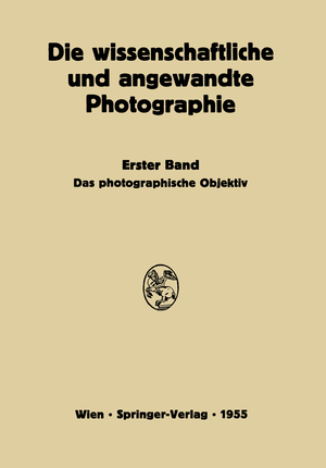 ISBN 9783709180266: Das Photographische Objektiv