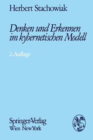 ISBN 9783709182253: Denken und Erkennen im kybernetischen Modell