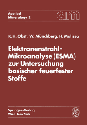 ISBN 9783709182758: Elektronenstrahl-Mikroanalyse (ESMA) zur Untersuchung basischer feuerfester Stoffe