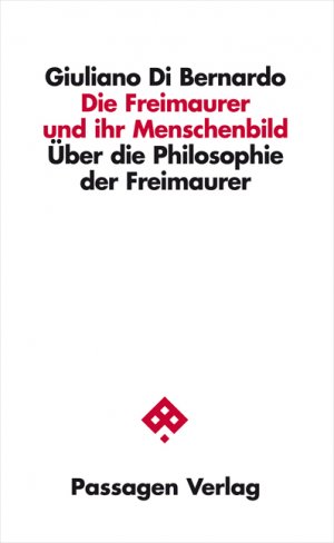 ISBN 9783709200339: Die Freimaurer und ihr Menschenbild