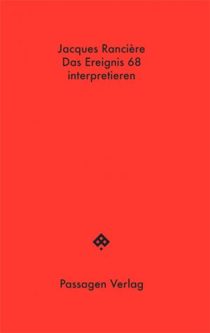 ISBN 9783709203323: Das Ereignis 68 interpretieren: Politik, Philosophie, Soziologie