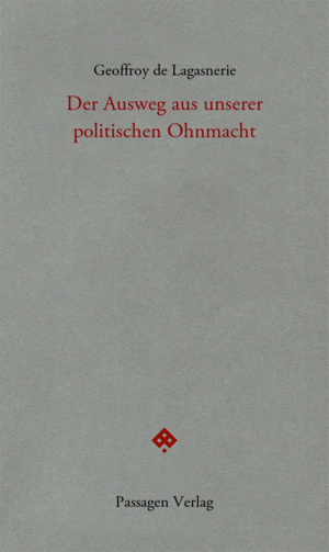 ISBN 9783709205433: Der Ausweg aus unserer politischen Ohnmacht