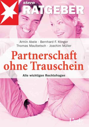 ISBN 9783709300961: Partnerschaft ohne Trauschein - Alle wichtigen Rechtsfragen (MAR461)