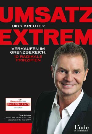 ISBN 9783709305119: Umsatz extrem - Verkaufen im Grenzbereich. 10 radikale Prinzipien