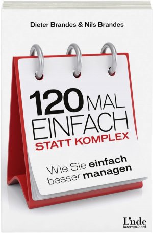 ISBN 9783709306055: 120 Mal einfach statt komplex - Wie Sie einfach besser managen