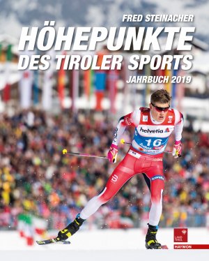 ISBN 9783709934814: Höhepunkte des Tiroler Sports – Jahrbuch 2019