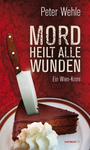 ISBN 9783709978153: Mord heilt alle Wunden - Ein Wien-Krimi