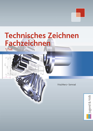 ISBN 9783710024436: Technisches Zeichnen, Fachzeichnen 1. Teil