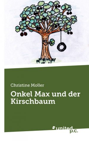 ISBN 9783710314001: Onkel Max und der Kirschbaum. Ein Kinderbuch von Christine Moller mit Illustrationen von Angi Schmidt.