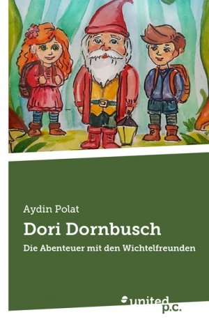 ISBN 9783710317170: Dori Dornbusch – Die Abenteuer mit den Wichtelfreunden