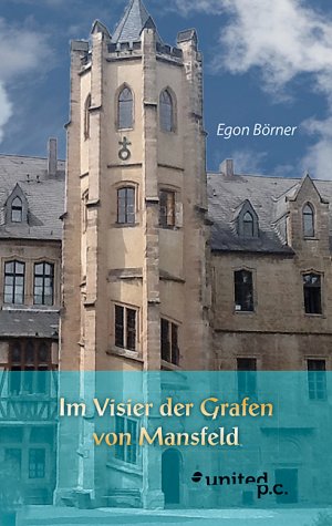 ISBN 9783710327711: Im Visier der Grafen von Mansfeld