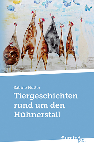 ISBN 9783710342769: Tiergeschichten rund um den Hühnerstall