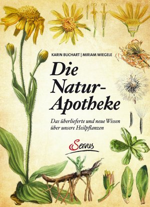 ISBN 9783710400834: Die Natur-Apotheke - Das überlieferte und neue Wissen über unsere Heilpflanzen