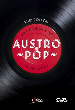 ISBN 9783710400841: Die Geschichte des Austropop in 20 Songs