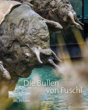 ISBN 9783710500015: Die Bullen von Fuschl