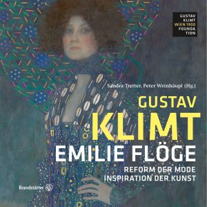 ISBN 9783710600708: Emilie Flöge - Reform der Mode, Inspiration der Kunst – Edition Klimt, Band 3