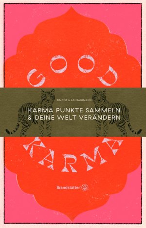 ISBN 9783710604164: Good Karma - Karmapunkte sammeln & deine Welt verändern