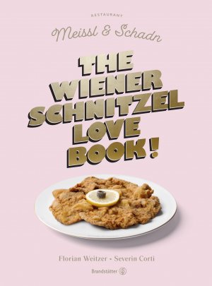 ISBN 9783710604577: The Wiener Schnitzel Love Book!