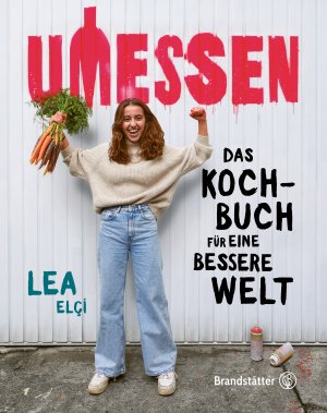 ISBN 9783710605130: Umessen - Das Kochbuch für eine bessere Welt