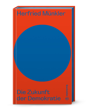 ISBN 9783710606519: Die Zukunft der Demokratie