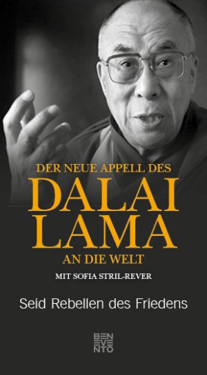 ISBN 9783710900389: Der neue Appell des Dalai Lama an die Welt - Seid Rebellen des Friedens