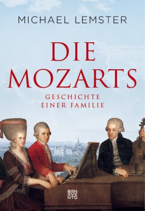 ISBN 9783710900730: Die Mozarts – Geschichte einer Familie