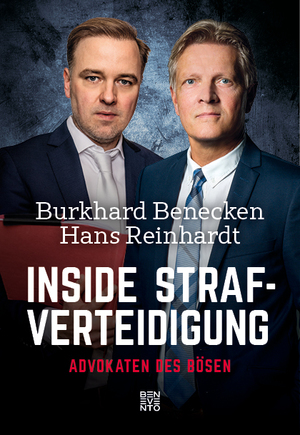 gebrauchtes Buch – Burkhard Benecken – Inside Strafverteidigung : Advokaten des Bösen
