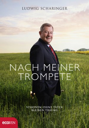 ISBN 9783711000002: Nach meiner Trompete - Visionen ohne Taten bleiben Träume