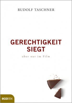 ISBN 9783711000040: Gerechtigkeit siegt - aber nur im Film