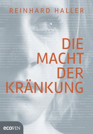 ISBN 9783711000781: Die Macht der Kränkung